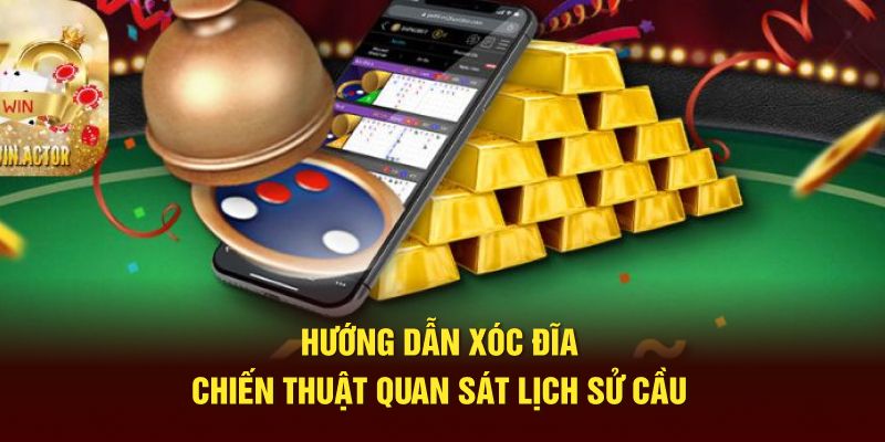 Hướng dẫn xóc đĩa chiến thuật quan sát lịch sử cầu