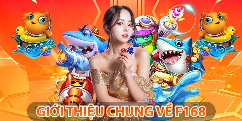 Đôi nét về nhà cái F168