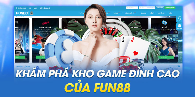Các siêu phẩm được cung cấp tại nhà cái Fun88